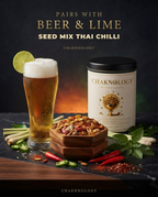 CHAKHNOLOGY Roasted Seed Mix Thai Chilli | Gourmet Cocktail Nuts & Bar Snacks 200gm